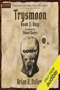 Trysmoon Book 2 Duty by Brian K Fuller EPUB
