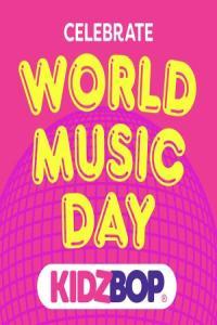 Kidz Bop Kids Celebrate World Music Day with KIDZ BOP 2024 M