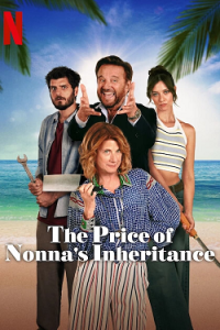 Watch The Price of Nonna s Inheritance 2024 1080p H264 iTA EnG AC3 MultiSub AsPiDe MIRCrew