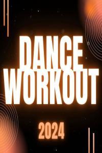 Various Artists Dance Workout 2024 2024 Mp3 320kbps PMEDIA