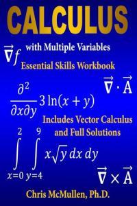 Calculus with Multiple Variables Essential Skills Workbook Incl