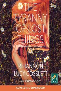 Tyranny of Lost Things by Rhiannon Lucy Cosslett EPUB