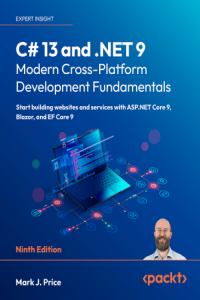 C 13 and NET 9 Modern Cross Platform Development Fundamentals