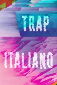 Various Artists Trap Italiano 2024 Mp3 320kbps PMEDIA
