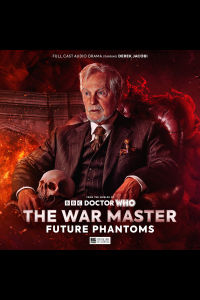 Big Finish The War Master Future Phantoms Anime Chap