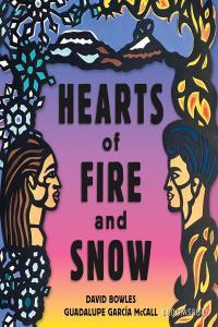 Hearts of Fire and Snow by David Bowles EPUB