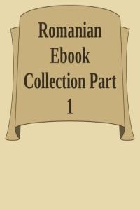 Romanian Ebook Collection Part 1