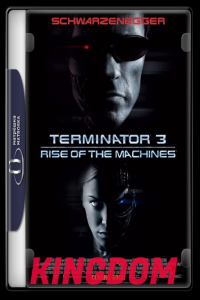 Terminator 3 Rise Of The Machines 2003 1080p Blu Ray HEVC x265 10Bit DDP5 1 Subs KINGDOM