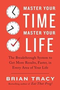 Master Your Time Master Your Life by Brian Tracy EPUB