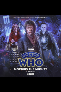 Big Finish Doctor Who The War Doctor Rises Morbius the Mighty Anime Chap