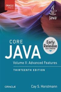 Core Java Volume II Advanced Features 13th Edition Early Rel