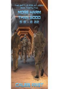 sci fi More Harm Than Good Battle for Allegra 22 by Caleb Fast EPUB