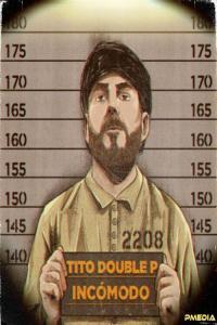 Tito Double P INCÓMODO 2024 Mp3 320kbps PMEDIA
