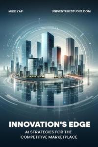Innovation s Edge AI Strategies for the Competitive Marketplace
