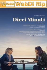 Dieci minuti 2024 1080p H265 WebDl Rip ita AC3 5 1 Licdom
