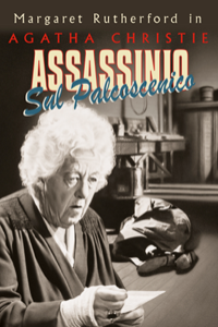 Miss Marple Margaret Rutherford Assassinio sul Palcoscenico Murder most Foul Pollock 1964