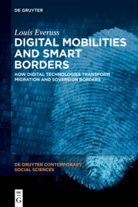 Digital Mobilities and Smart Borders How Digital Technologies T