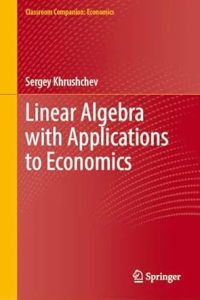 Linear Algebra with Applications to Economics FreeCourseWeb