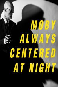 Moby always centered at night 2024 24Bit 44 1kHz FLAC PMED