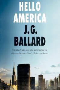 J G Ballard Hello America