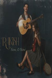 Rakish Now O Now 2024 Mp3 320kbps PMEDIA
