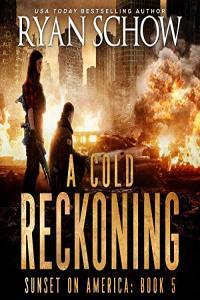 Ryan Schow Sunset on America 05 A Cold Reckoning