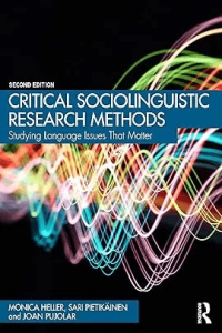 Critical Sociolinguistic Research Methods Studying Language Iss