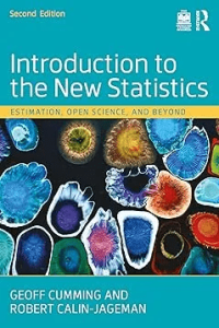 Introduction to the New Statistics Estimation Open Science and Beyond 2nd Edition epub