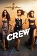 Crew 2024 720p 10bit NF WebRip Hindi AAC 5 1 x265 HEVC ESub D