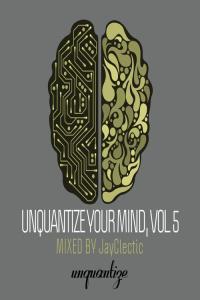 Unquantize Your Mind Vol 5 WEB mp3 320kbps EICHBAUM