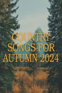 Various Artists country songs for autumn 2024 2024 Mp3 320kbp