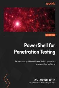 PowerShell for Penetration Testing by Andrew Blyth EPUB