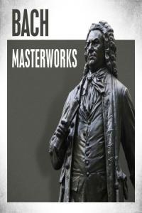 Various Artists Bach Masterworks 2024 Mp3 320kbps PMEDIA