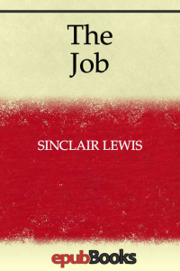 literary classics The Job An American Novel by Sinclair Lewis EPUB