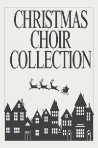 Various Artists Christmas Choir Collection 2024 Mp3 320kbps
