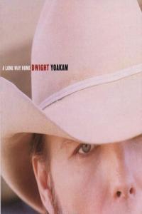 Dwight Yoakam A Long Way Home HI Res FLAC 24BIT 96 0khz EICHBAUM