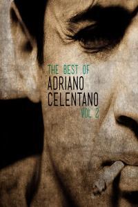 Adriano Celentano The Best of Adriano Celentano Vol 2 2012 R