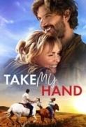 Take My Hand 2024 1080p NF WEB DL DDP5 1 H264 xDark MoviesUp
