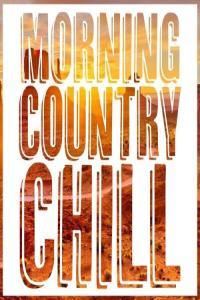 Various Artists Morning Country Chill 2025 Mp3 320kbps PMEDIA