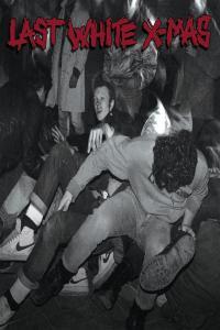 AAVV Various Last White Christmas II 1983 ITALIAN HARDCORE Raw power CCM i refuse it