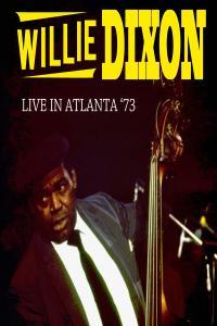 Willie Dixon Live in Atlanta 73 FLAC 16BITS 44 1KHZ EICHBAUM