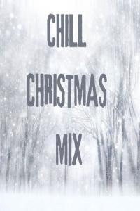 Various Artists Chill Christmas Mix 2024 Mp3 320kbps PMEDIA