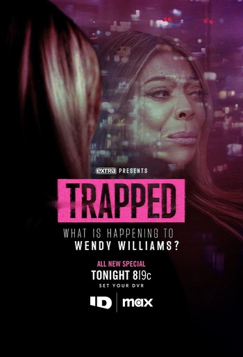 Trapped: What Is Happening to Wendy Williams?
