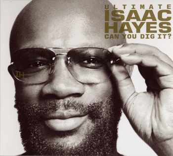 Isaac Hayes Ultimate Isaac Hayes Can You Dig It 2005 2cd flac 16 44 ZEI