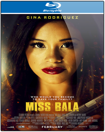 Miss Bala Sola Contro Tutti 2019 iTA AC3 ENG DTS HD MA 1080p Bluray x264 ODS